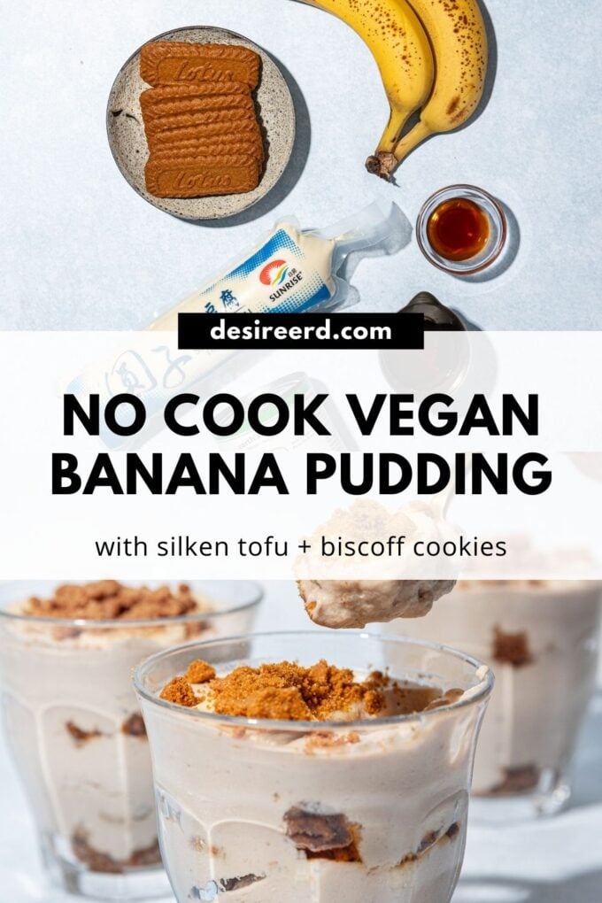 pinterest graphic of bananas, biscoff cookies and silken tofu with glasses of banana pudding.