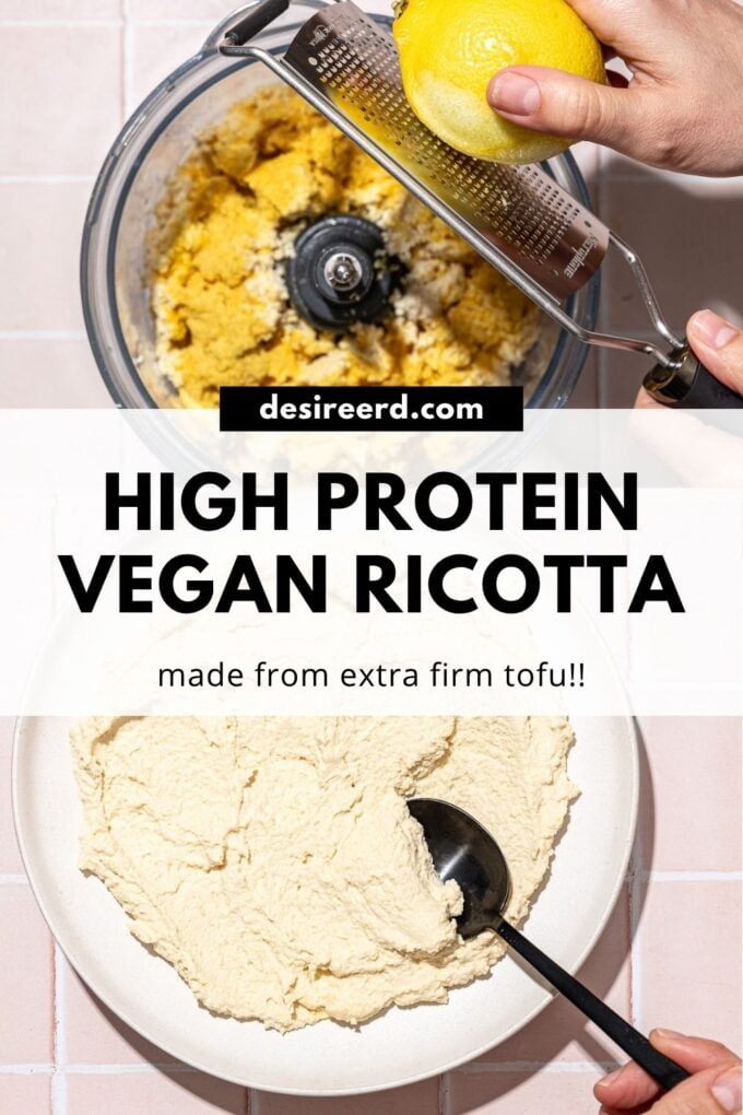 pinterest graphic of tofu ricotta on white plate with black spoon beside hand zesting lemon into food processor