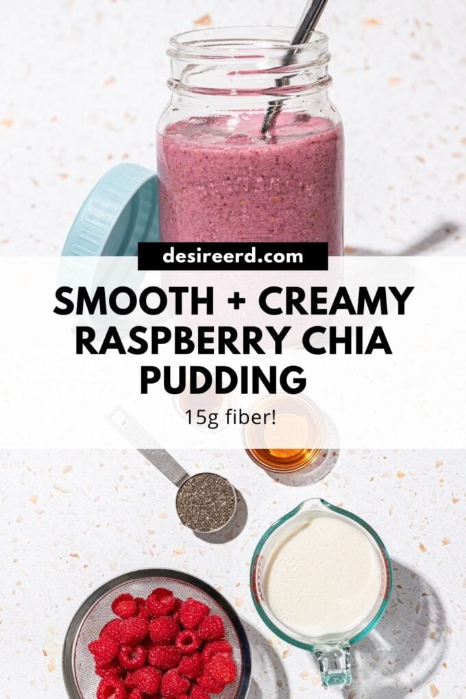 pinterest graphic of blended raspberry chia pudding in jar beside bowls of ingredients: raspberries, milk, chia seeds and maple syrup