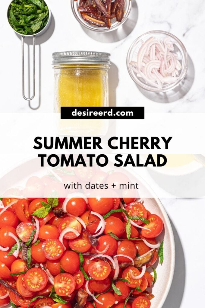 pinterest graphic of bowl of cherry tomatoes salad beside a jar of garlic dressing and small bowls of mint, dates and shallot
